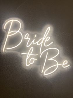 Bride to Be LED sign