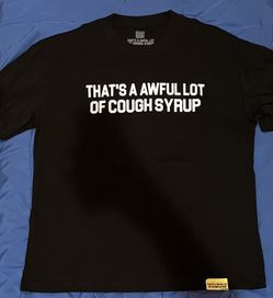Awful Lot Of Cough Syrup