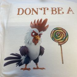 “Don’t Be a” Graphic Tee