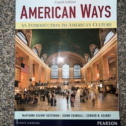 American Ways AN INTRODUCTION TO AMERICAN CULTURE