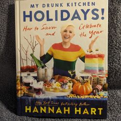 My Drunk Kitchen Holidays! Book By: Hannah Hart