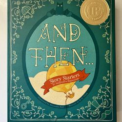 And Then…Story Starters 20 Imaginative Beginnings Volume One
