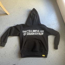 that’s A Awful Lot Of Cough Syrup Hoodie 
