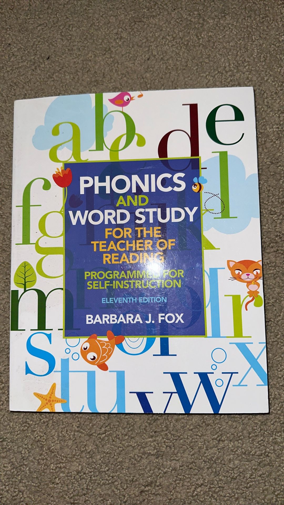 Phonics And Word Study for the Teacher Of Reading