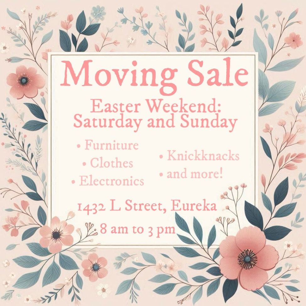 Eureka Moving sale 4/19 and 4/20