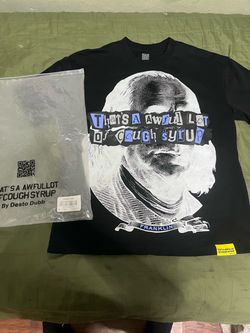 Benjamin Franklin That's A Awful Lot of Cough Syrup Tee