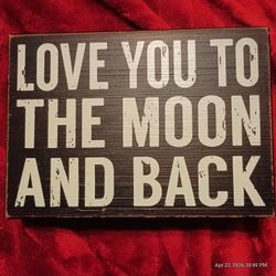 Whimsical "Love You To The Moon And Back" Plaque . Gently Preloved.