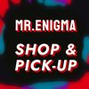 Mr.Enigma Shop & Pick-Up