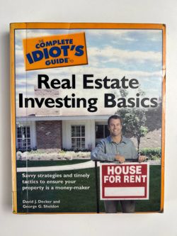 The Complete Idiot’s Guide to Real Estate Investing Basics