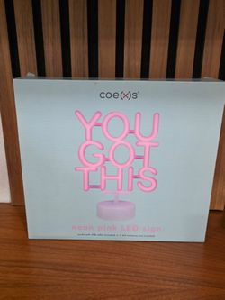 You Got This Neon Sign