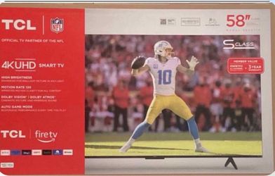 58. TCL smart 4K HDTV $55 down on Financing free delivery six month warranty.