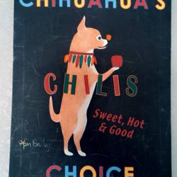 Chihuahua’s Chilis Choice ~ by Ken Bailey ~ Sweet, Hot & Good on Canvas.