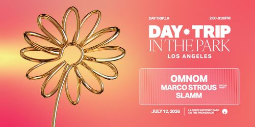 Omnom day trip in the park 7/12 parking pass included