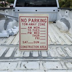 No Parking Construction Sign For $5