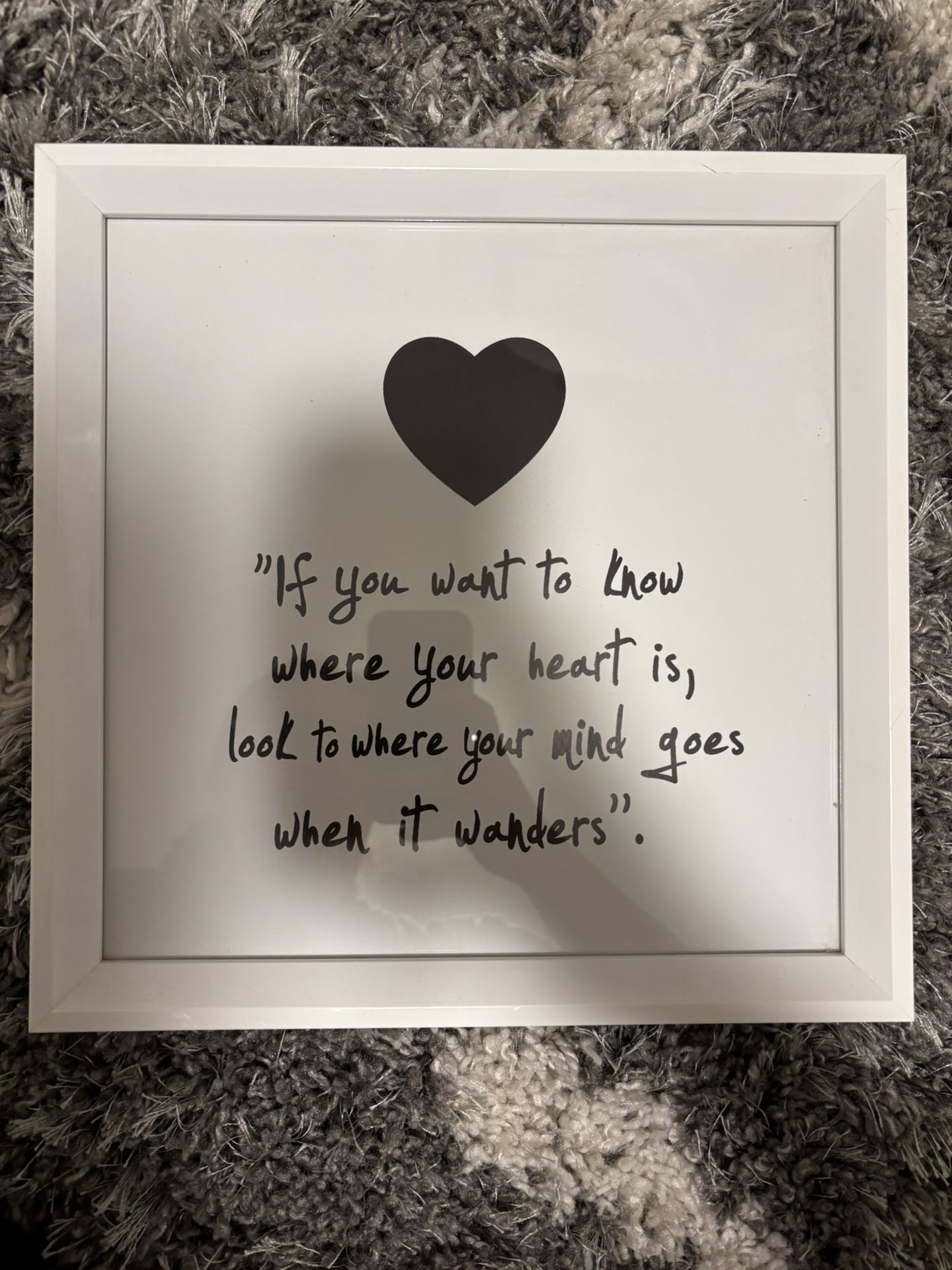 If You Want To Know Where Your Heart Is Sign