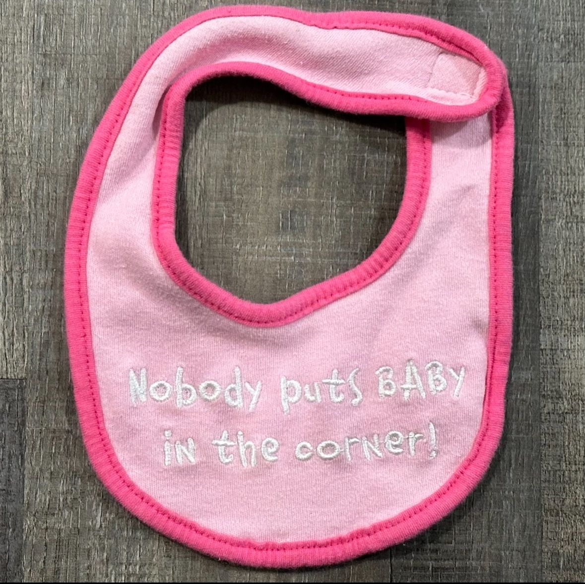 Pink “Nobody Puts Baby In The Corner” Cloth Baby Bib