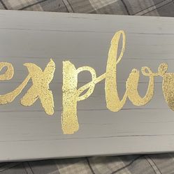 EXPLORE Sign