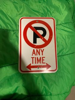 No parking anytime sign used metal