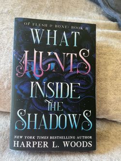 What Hunts Inside the Shadows (Of Flesh & Bones)