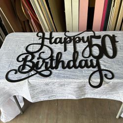 Happy 50th Birthday 3’ Wood Laser Sign Cut (Broken)