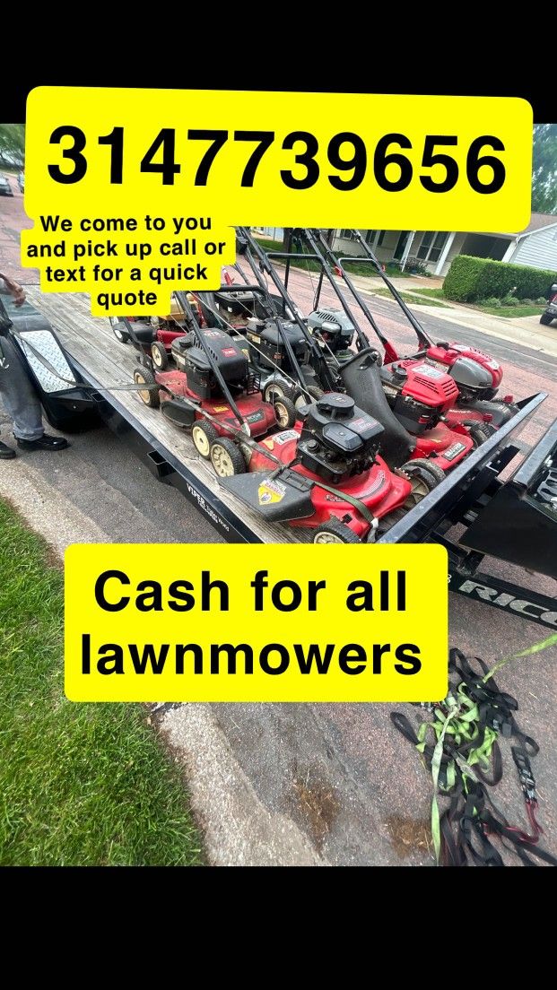 Need Cash For Your Lawnmower Call Me