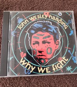 CD - John Wesley Harding Why We Fight