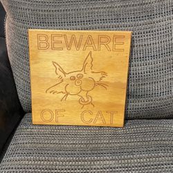 Beware Of Cat Wood Sign.