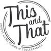 This and That