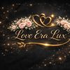 Love Era Lux