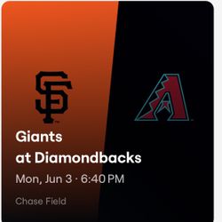 Diamondbacks vs Giants June 3, 4 or 5th