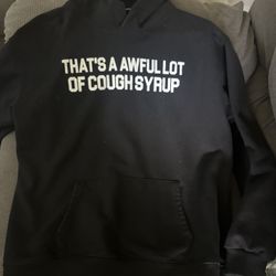 Awful lot of cough syrup hoodie 