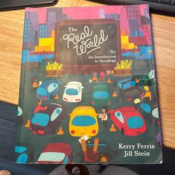 the Real World ( An Introduction To Sociology)
