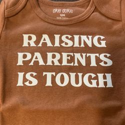 Raising Parents Is Tough Oneies size 12 Mos Onesie 