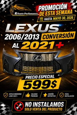 Front Bumper 
Lexus 2006/2013 Conversión 2021+
🛑🛑Special price🛑🛑
Promoción hasta 05/31/2026 
599$