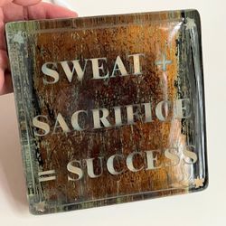 Art Glass Block Paper Weight Positive Massage "Sweat + Sacrifice = Success"