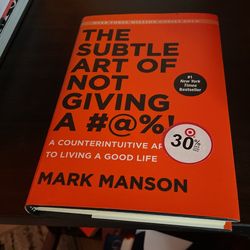 The Subtle Art Of Not Giving A #@%!