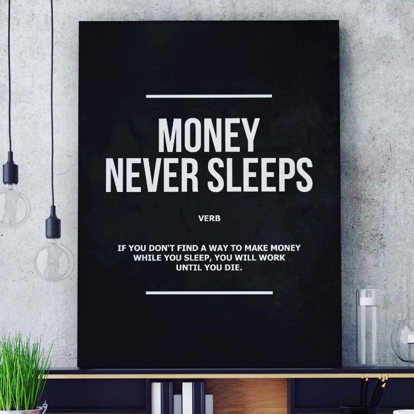 Wall Art! Home decor Wall Motivational Canvas Money Never Sleeps 34x26