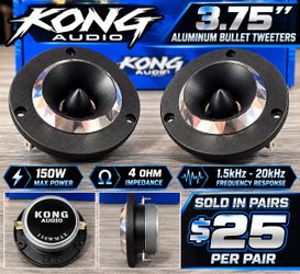 KONG AUDIO 3.75” Aluminum Bullet Tweeters – 150W Max – $25 Per Pair