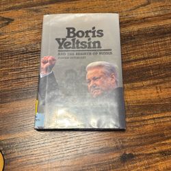  Boris Yeltsin and the Rebirth of Russia