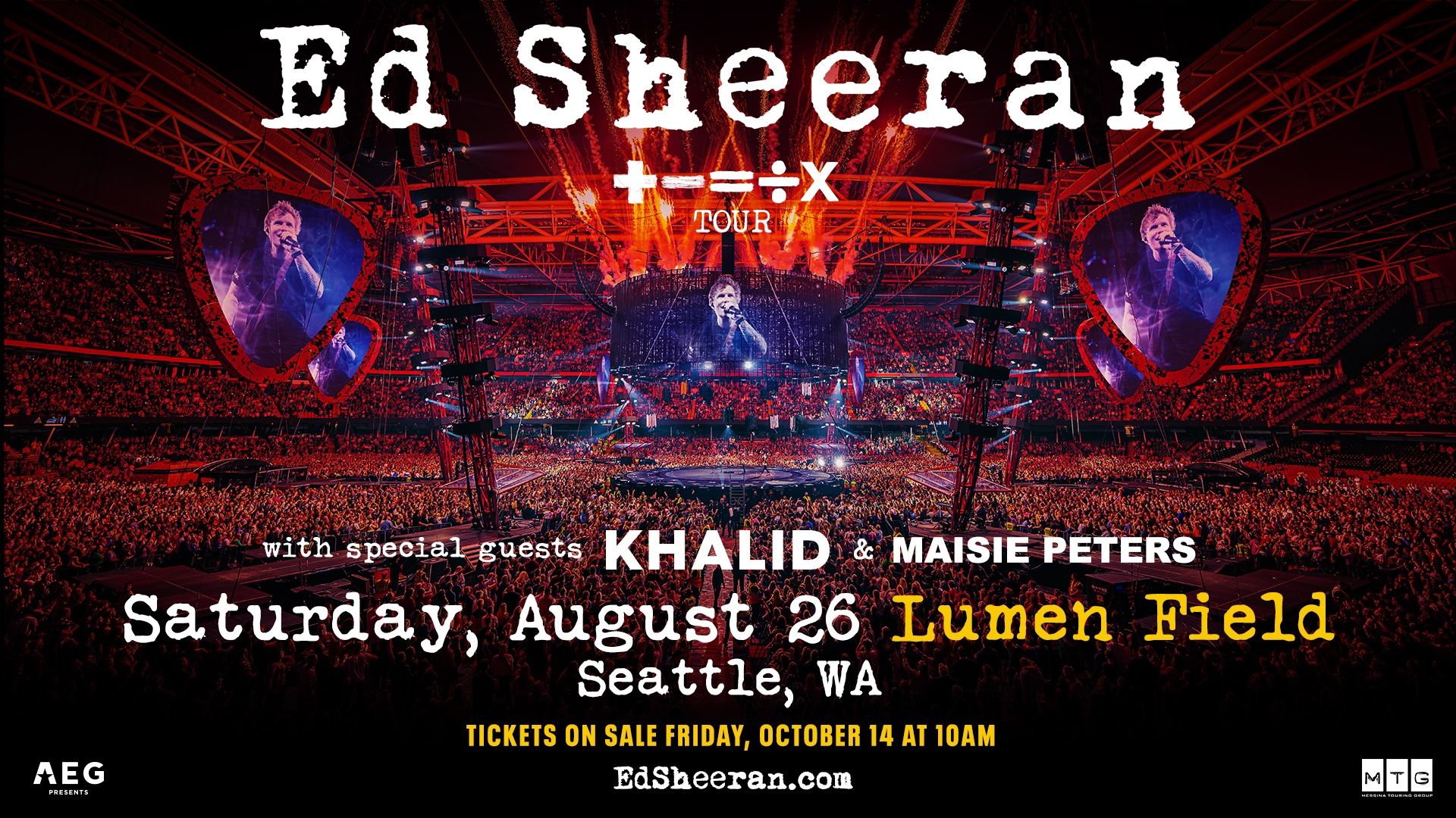 Ed Sheeran with Khalid Maisie Khalid Saturday August 26 - 6 pm Lumen field CLB 209 Row E