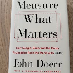 Measure What Matters John Doerr Book
