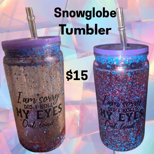 “Did I Roll My Eyes Out Loud” Tumbler $15