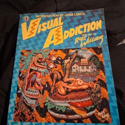 Visual Addiction Art  By Robt.. William 