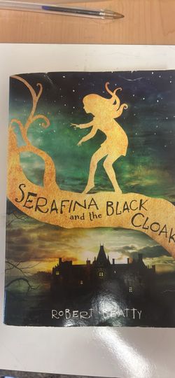 Serafina and the Black Cloak by Robert Beatty