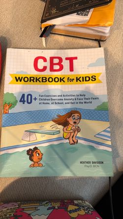 CBT Workbook for Kids by Heather Davidson
