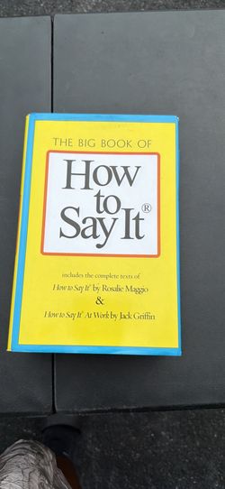 The Big Book of How to Say It (How to Say It) by Rosalie Maggio, Jack Griffin