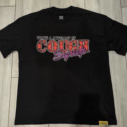That’s a Awful Lot Of Cough Syrup Tee