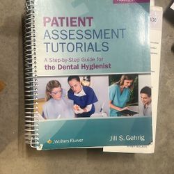 Patient Assessment Tutorials For The Dental Hygienist 