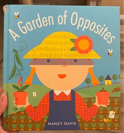 A Garden of Opposites Book
