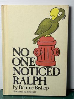 No One Noticed Ralph by Bonnie Bishop - 1979 Vintage Hardcover Children’s Book (Reading-On-My-Own Book)